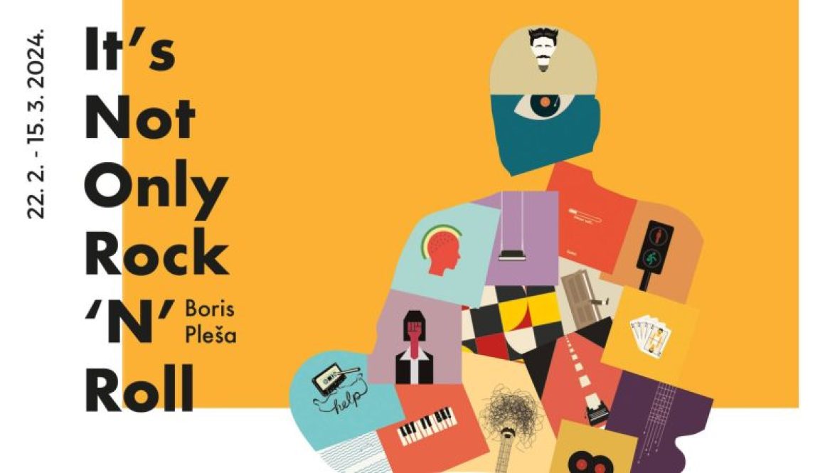 "It's Not Only Rock 'N' Roll" Boris Pleša (22.2.-15.03.2024.)